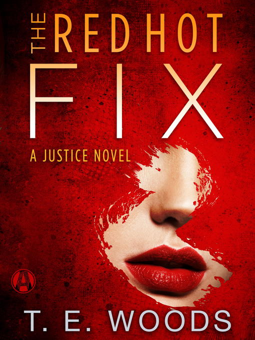 Title details for The Red Hot Fix by T. E.  Woods - Available